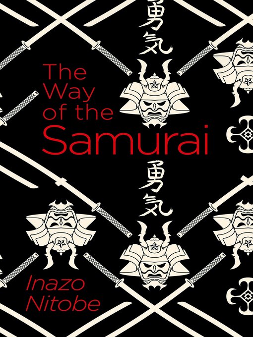 Title details for The Way of the Samurai by Inazo Nitobe - Available